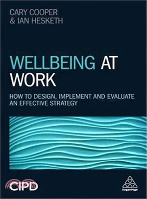 Wellbeing at Work ─ How to Design, Implement and Evaluate an Effective Strategy