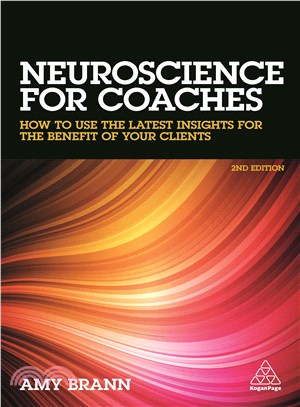 Neuroscience for Coaches ─ How to Use the Latest Insights for the Benefit of Your Clients