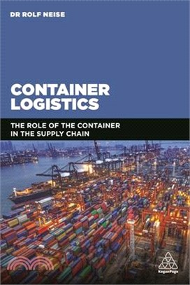 Container Logistics ― The Role of the Container in the Supply Chain