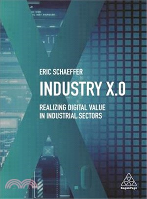 Industry X.0 ─ Realizing Digital Value in Industrial Sectors