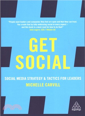 Get Social ― Social Media Strategy and Tactics for Leaders