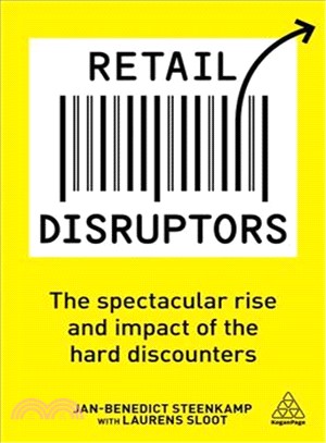 Retail Disruptors ― The Spectacular Rise and Impact of the Hard Discounters