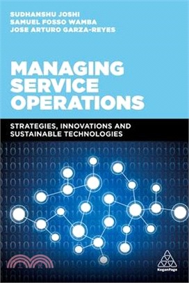 Managing Service Operations ― Strategies, Innovations and Sustainable Technologies