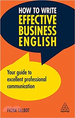 How to Write Effective Business English ― Your Guide to Excellent Professional Communication