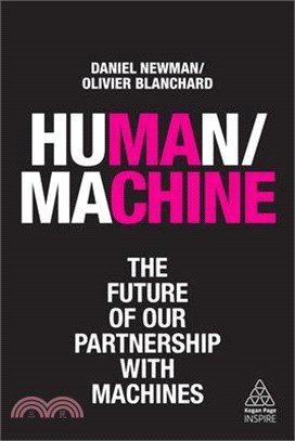 Human / Machine ― The Future of Our Partnership With Machines