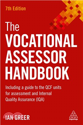 The Vocational Assessor Handbook ― Including a Guide to the Qcf Units for Assessment and Internal Quality Assurance