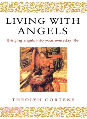 Living With Angels—Bringing Angels into Your Everyday Life