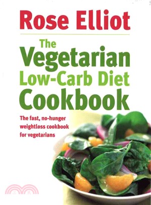 The Vegetarian Low-carb Diet Cookbook ─ The Fast, No-hunger Weightloss Cookbook for Vegetarians