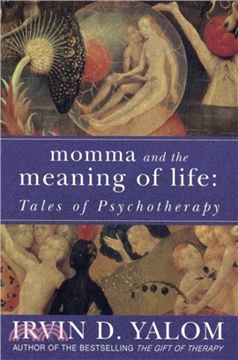 Momma And The Meaning Of Life：Tales of Psycho-therapy