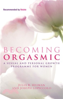 Becoming Orgasmic：A sexual and personal growth programme for women