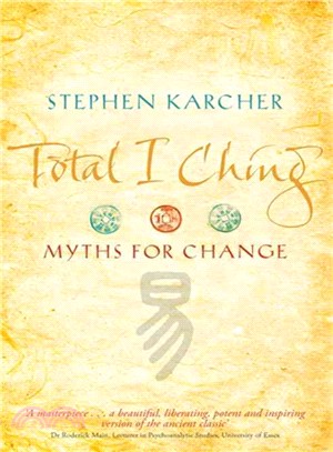 Total I Ching ─ Myths for Change
