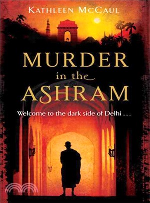 Murder in the Ashram ─ Welcome to the Dark Side of Delhi...