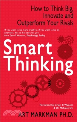 Smart Thinking：How to Think Big, Innovate and Outperform Your Rivals