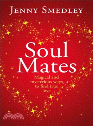 Soul Mates ─ Magical and mysterious ways to find true love