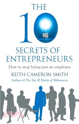 The 10 Secrets of Entrepreneurs
