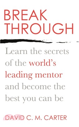 Breakthrough：Learn the secrets of the world's leading mentor and become the best you can be