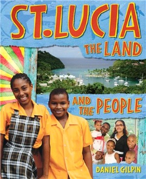 St Lucia: The Land and the People