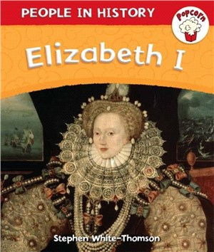 Popcorn People in History: Elizabeth I