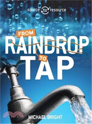 Source to Resource：Water：From Raindrop to Tap