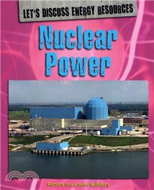 Let's Discuss Energy Resources: Nuclear Power