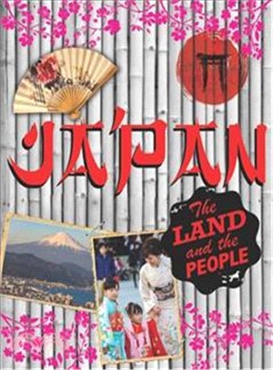 The Land and the People：Japan