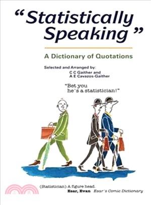 Statistically Speaking ― A Dictionary of Quotations