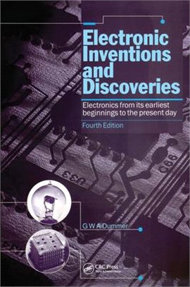 Electronic Inventions and Discoveries ─ Electronics from Its Earliest Beginnings to the Present Day