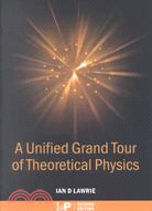 A Unified Grand Tour of Theoretical Physics