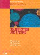 Solidification and Casting