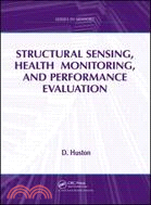 Structural Sensing, Health Monitoring and Performance Evaluation