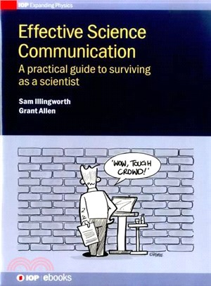 Effective Science Communication ― A Practical Guide to Engaging As a Scientist