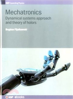 Mechatronics ― Towards a Unified Theory Exploiting Dynamical Systems Approach and Theory of Holors