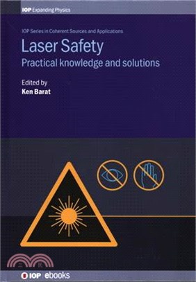 Laser Safety ― Practical Knowledge and Solutions