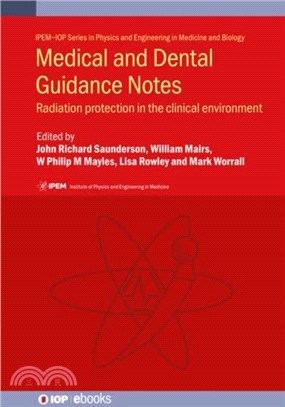 Medical and Dental Guidance Notes：Radiation protection in the clinical environment: IPEM Report 113