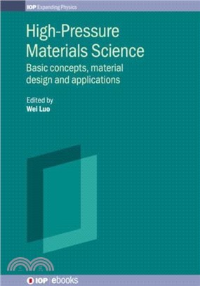 High-Pressure Materials Science：Basic concepts, material design and applications