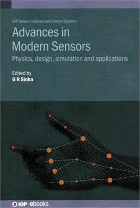 Advances in Modern Sensors: Physics, design, simulation and applications