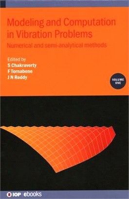 Modeling and Computation in Vibration Problems: Numerical and Semi-Analytical Methods