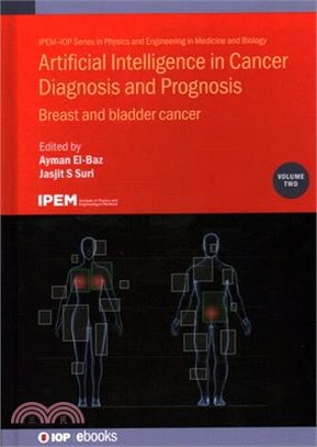 Artificial Intelligence in Cancer Diagnosis and Prognosis, Volume 2: Breast and bladder cancer