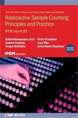 Radioactive Sample Counting: Principles and Practice: Ipem Report 85