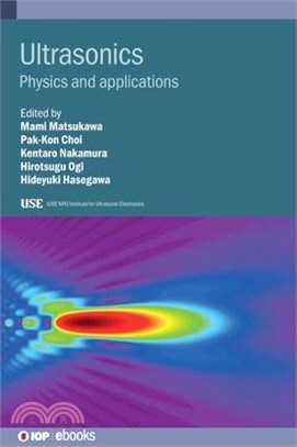 Ultrasonics: Physics and Applications