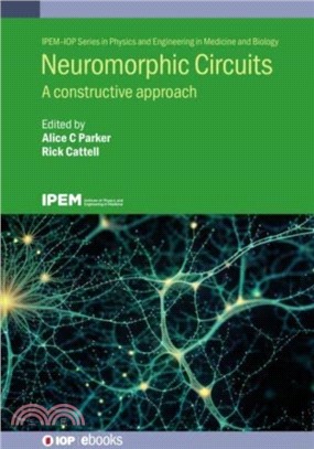 Neuromorphic Circuits：A Constructive Approach