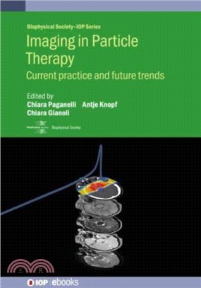 Imaging in Particle Therapy：Current Practice and Future Trends