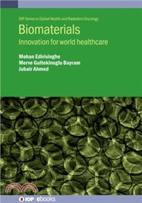 Biomaterials：Innovation for World Healthcare