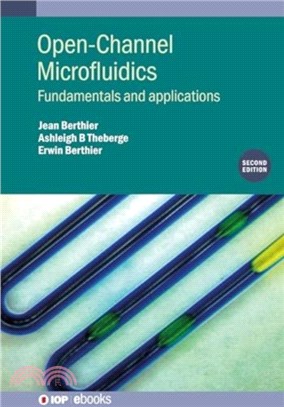 Open-Channel Microfluidics (Second Edition)：Fundamentals and applications