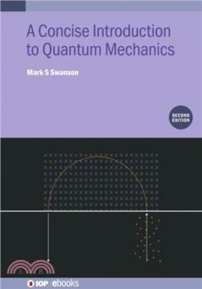 A Concise Introduction to Quantum Mechanics (Second Edition)