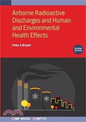 Airborne Radioactive Discharges and Human and Environmental Health Effects