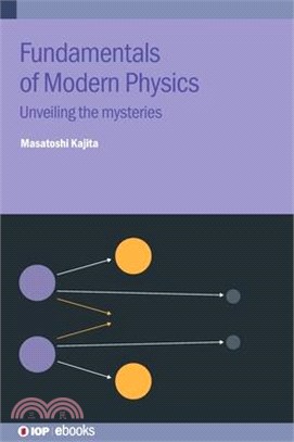 Fundamentals of Modern Physics: Unveiling the Mysteries