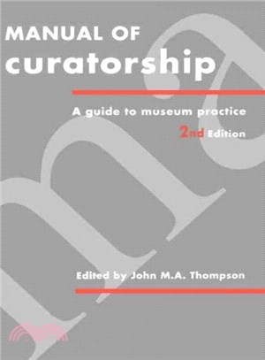 Manual of Curatorship ― A Guide to Museum Practice