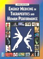 Energy Medicine in Therapeutics and Human Performance