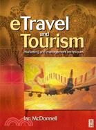 Etravel And Tourism: Marketing And Management Techniques